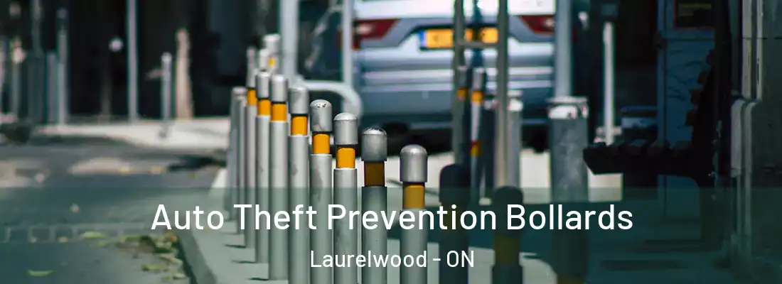  Auto Theft Prevention Bollards Laurelwood - ON