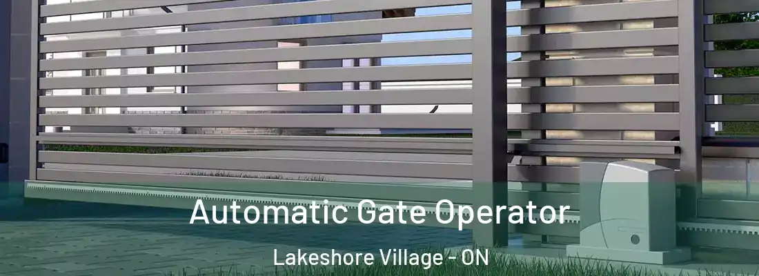  Automatic Gate Operator Lakeshore Village - ON