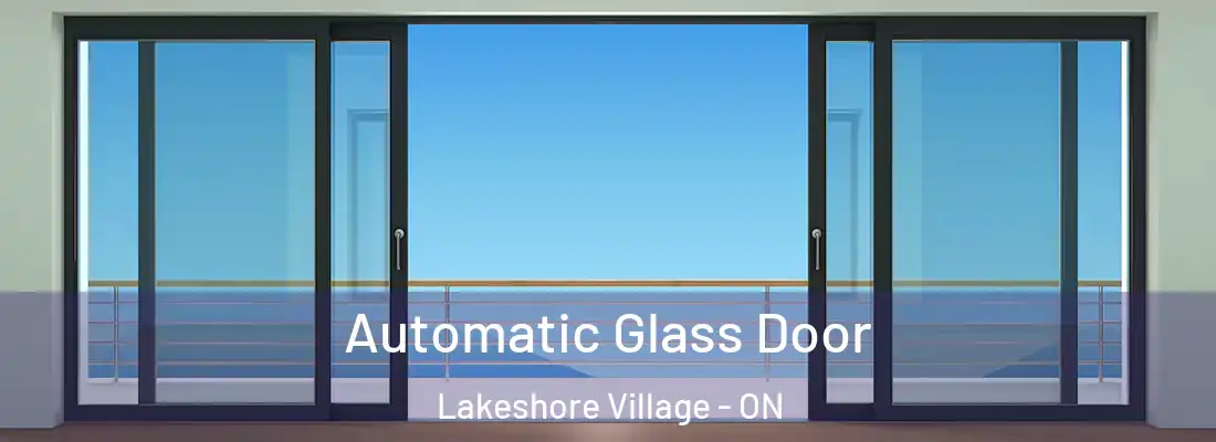  Automatic Glass Door Lakeshore Village - ON