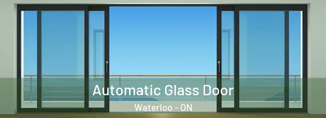  Automatic Glass Door Waterloo - ON
