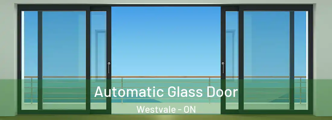  Automatic Glass Door Westvale - ON