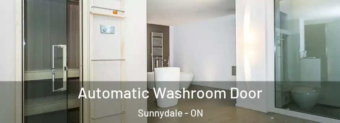  Automatic Washroom Door Sunnydale - ON