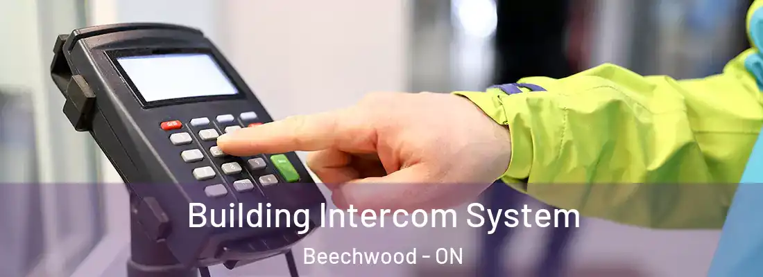  Building Intercom System Beechwood - ON