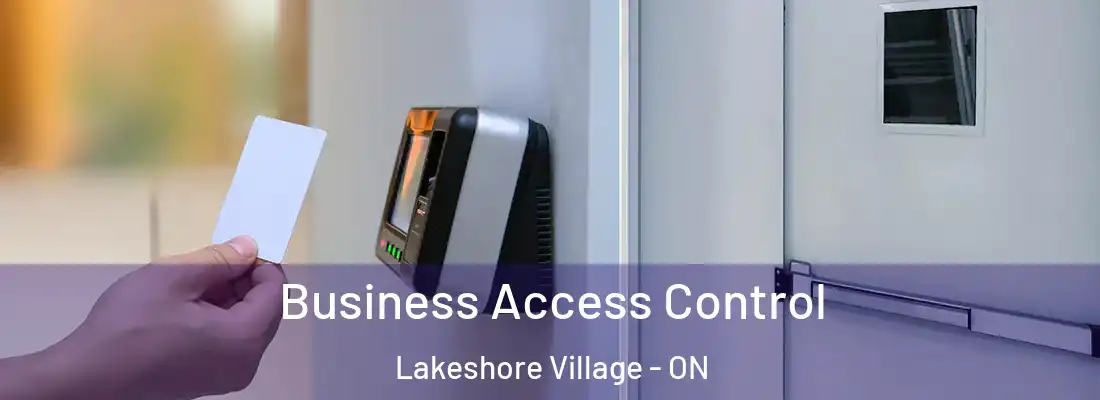  Business Access Control Lakeshore Village - ON