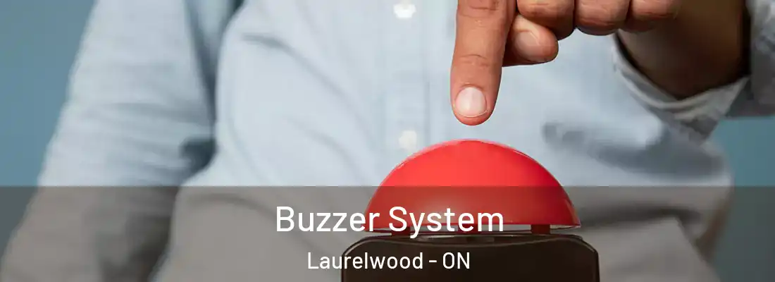  Buzzer System Laurelwood - ON