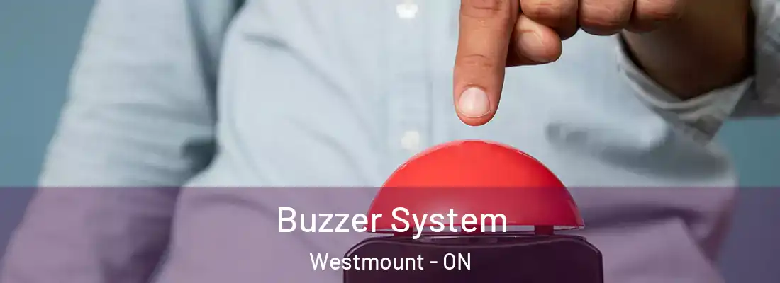  Buzzer System Westmount - ON