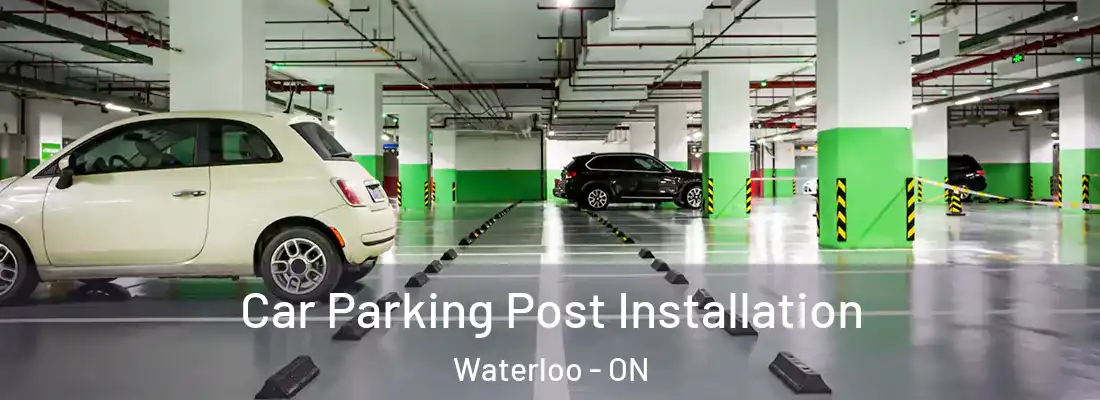  Car Parking Post Installation Waterloo - ON