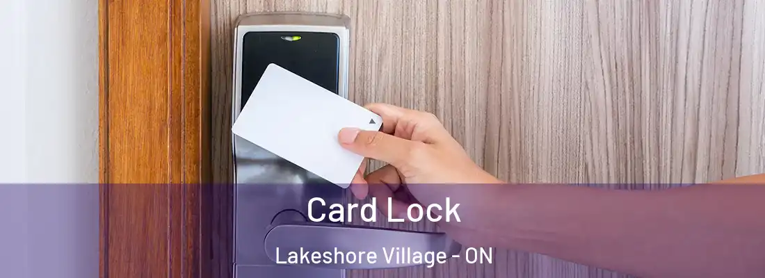 Card Lock Lakeshore Village - ON