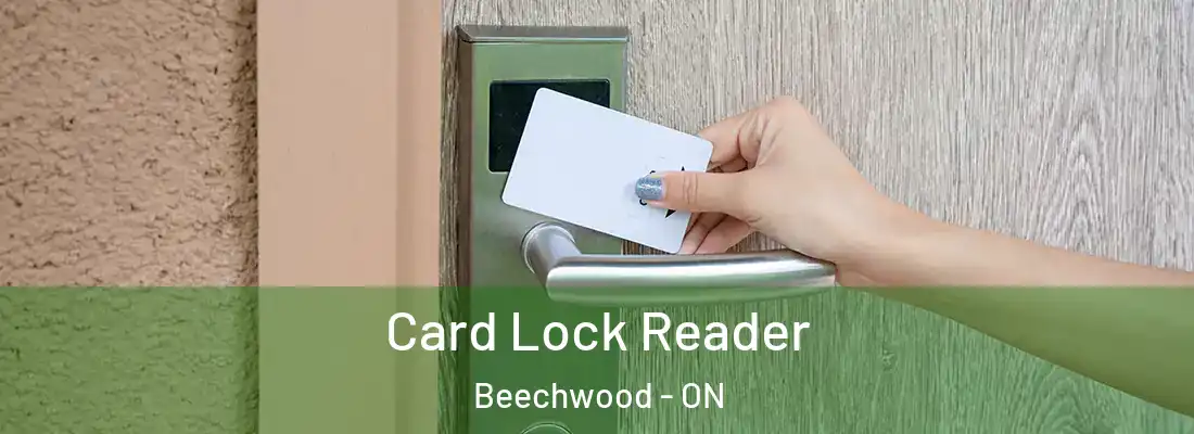  Card Lock Reader Beechwood - ON