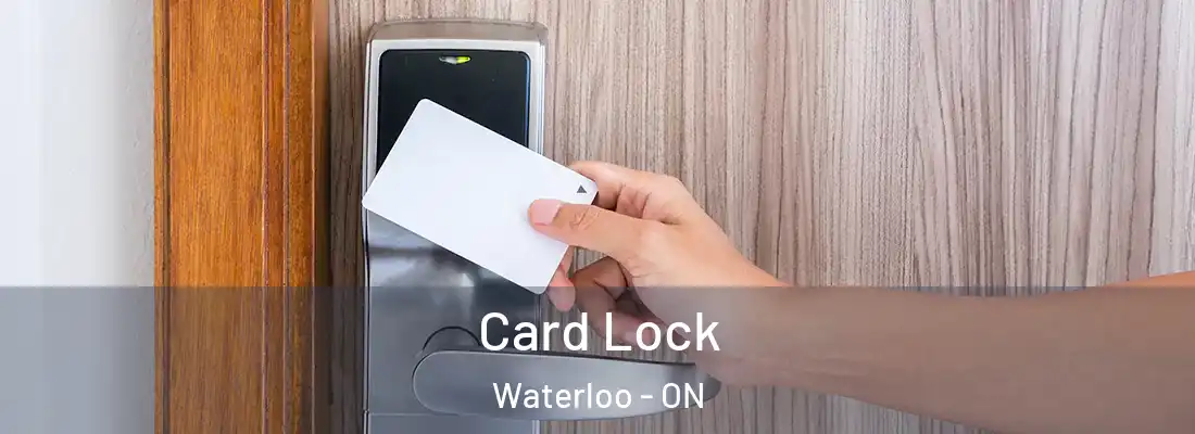  Card Lock Waterloo - ON