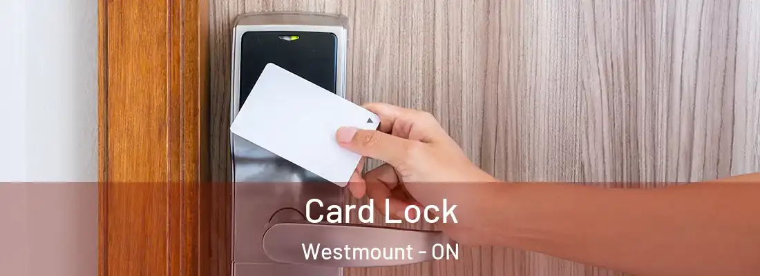  Card Lock Westmount - ON