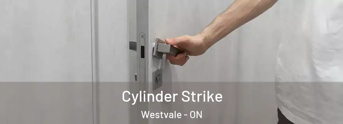  Cylinder Strike Westvale - ON