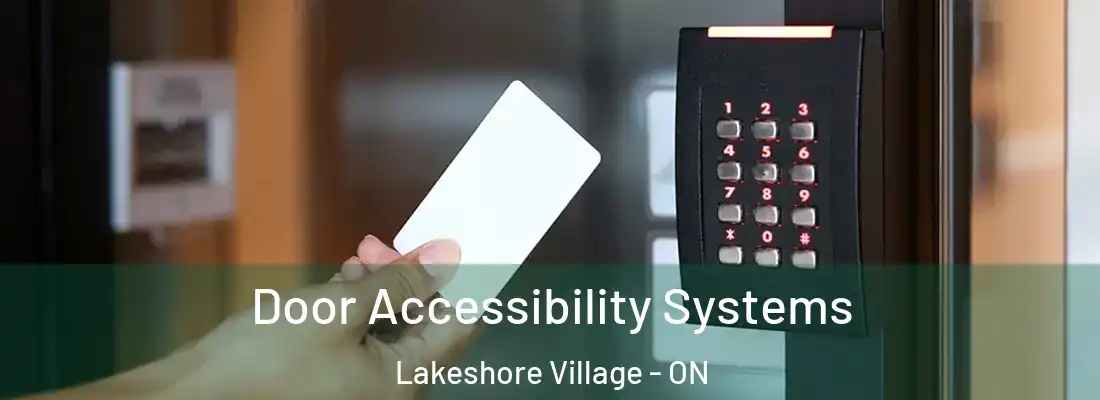  Door Accessibility Systems Lakeshore Village - ON