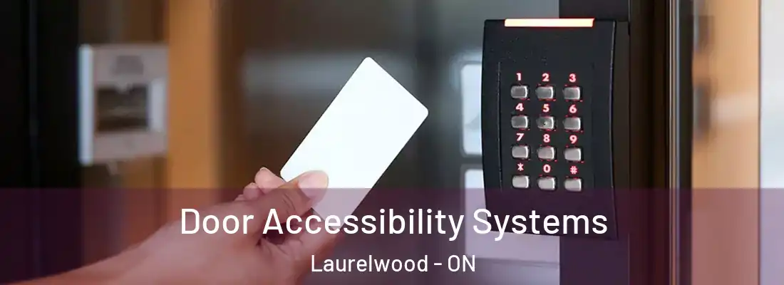  Door Accessibility Systems Laurelwood - ON