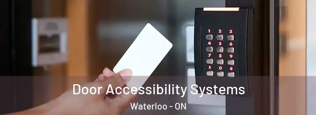  Door Accessibility Systems Waterloo - ON