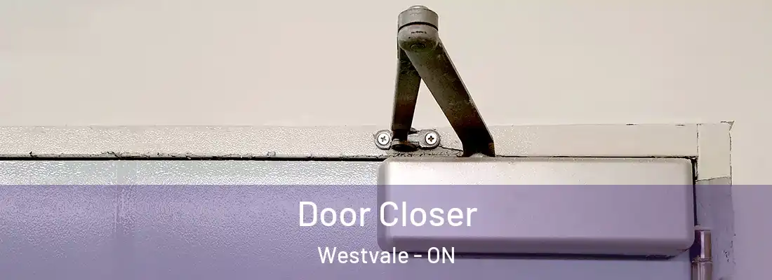  Door Closer Westvale - ON