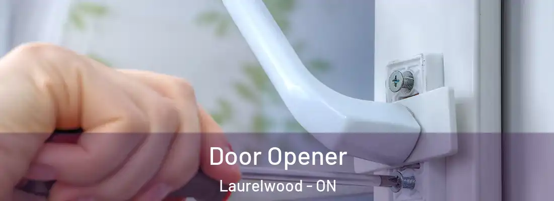  Door Opener Laurelwood - ON