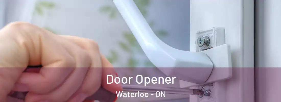  Door Opener Waterloo - ON