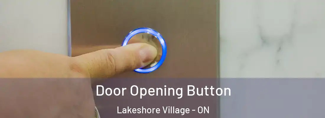  Door Opening Button Lakeshore Village - ON