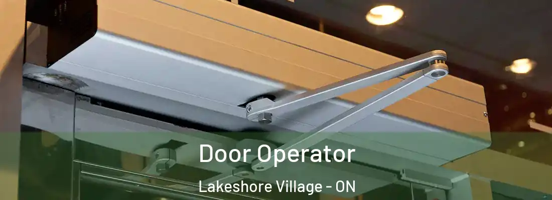  Door Operator Lakeshore Village - ON
