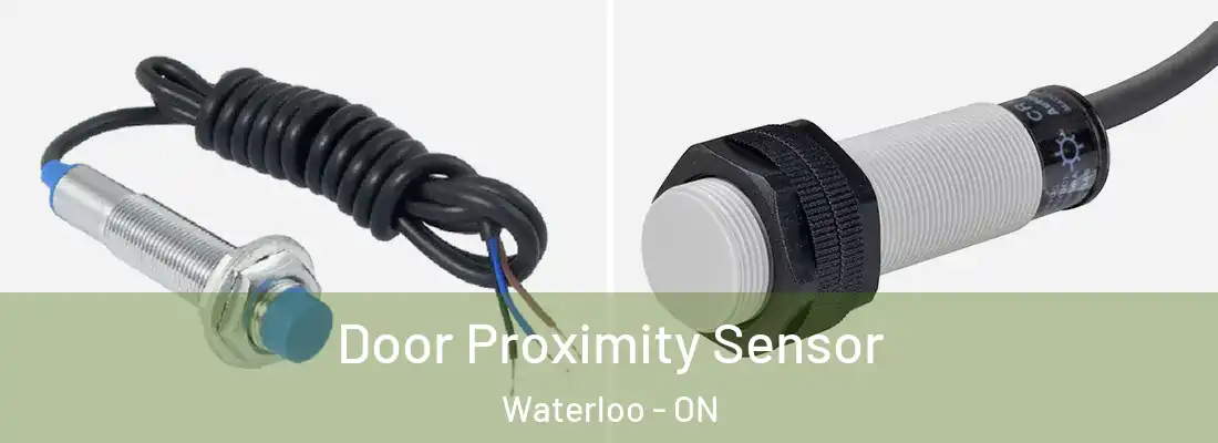  Door Proximity Sensor Waterloo - ON