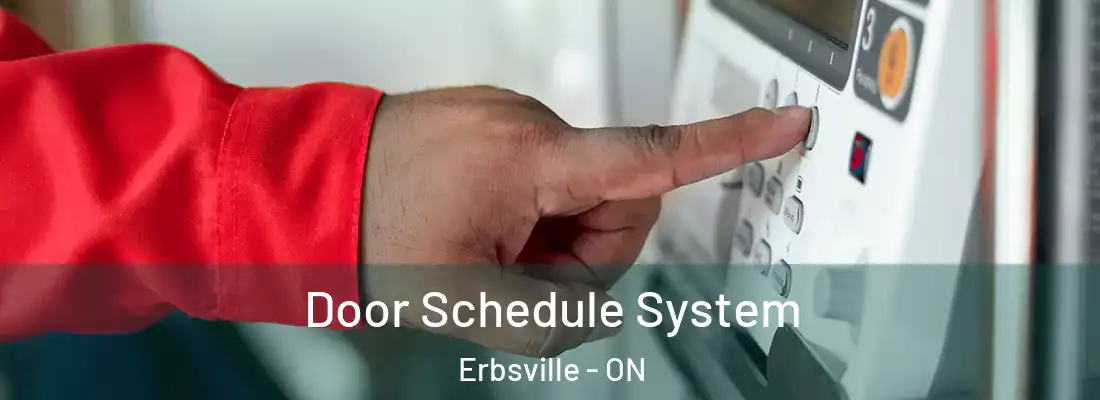  Door Schedule System Erbsville - ON