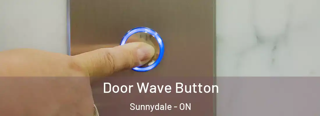  Door Wave Button Sunnydale - ON