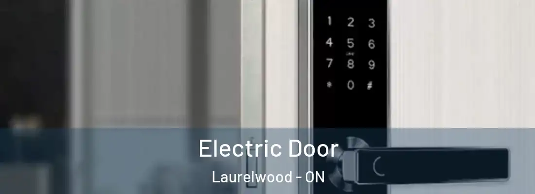  Electric Door Laurelwood - ON