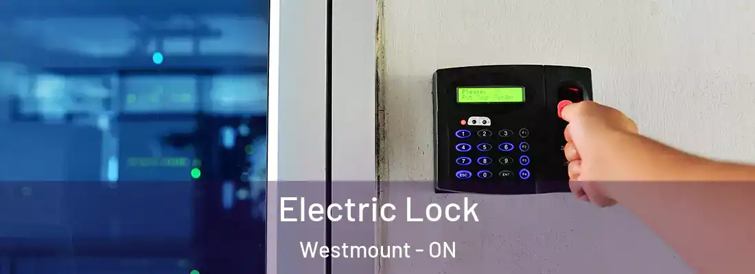  Electric Lock Westmount - ON