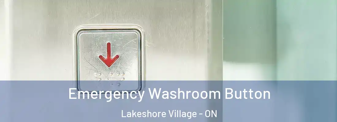  Emergency Washroom Button Lakeshore Village - ON