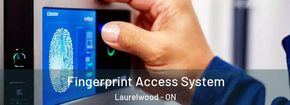  Fingerprint Access System Laurelwood - ON