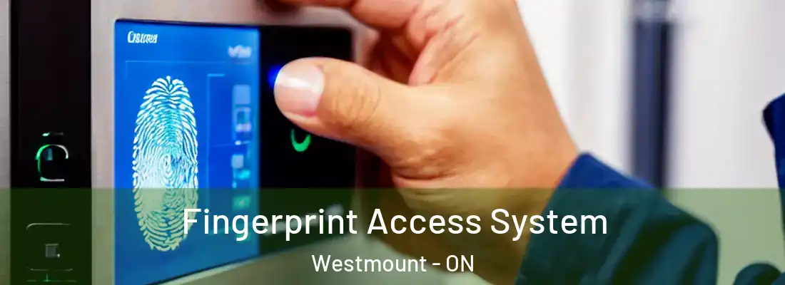  Fingerprint Access System Westmount - ON