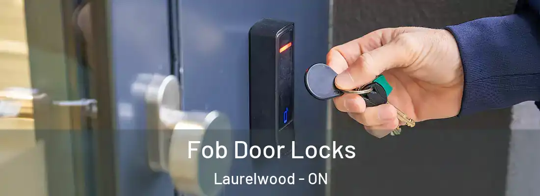  Fob Door Locks Laurelwood - ON