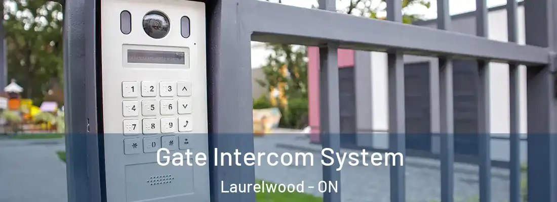  Gate Intercom System Laurelwood - ON