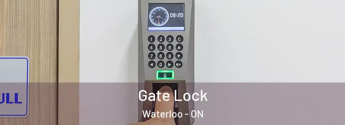  Gate Lock Waterloo - ON
