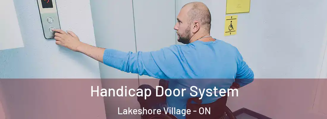  Handicap Door System Lakeshore Village - ON