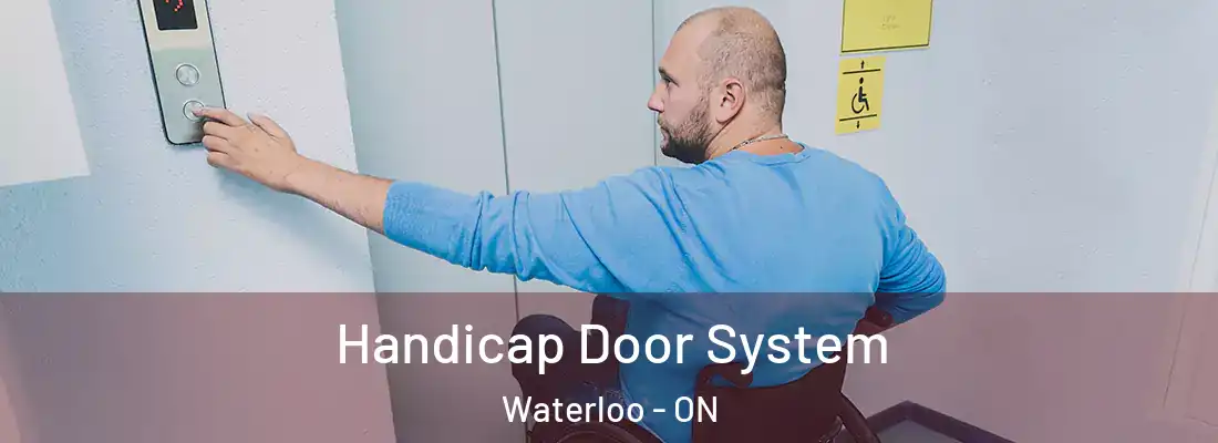  Handicap Door System Waterloo - ON