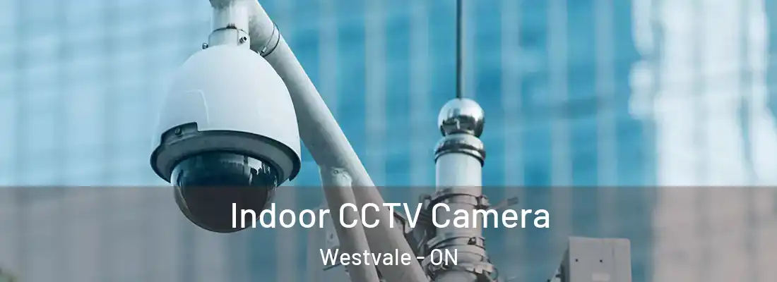  Indoor CCTV Camera Westvale - ON