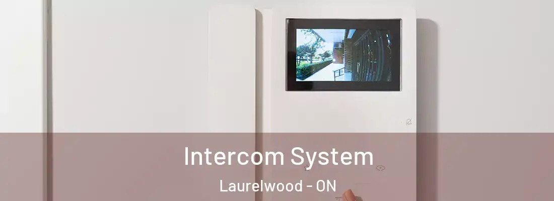  Intercom System Laurelwood - ON