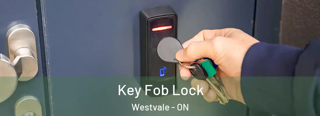  Key Fob Lock Westvale - ON