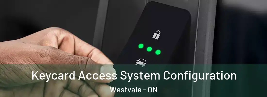  Keycard Access System Configuration Westvale - ON