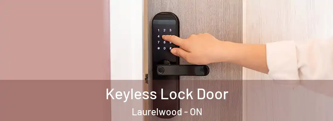  Keyless Lock Door Laurelwood - ON