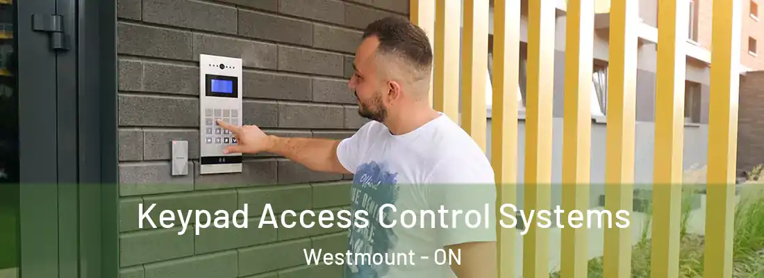  Keypad Access Control Systems Westmount - ON