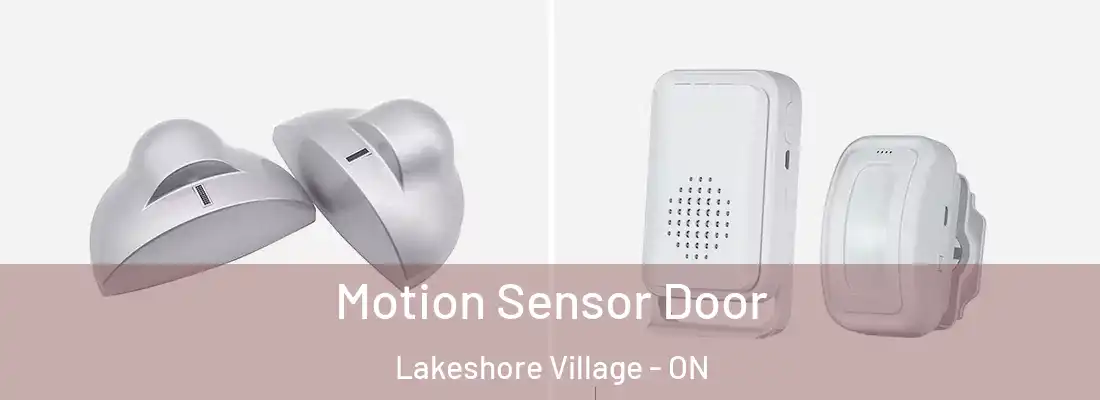  Motion Sensor Door Lakeshore Village - ON