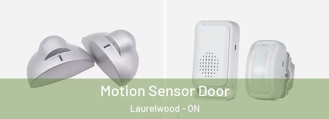  Motion Sensor Door Laurelwood - ON