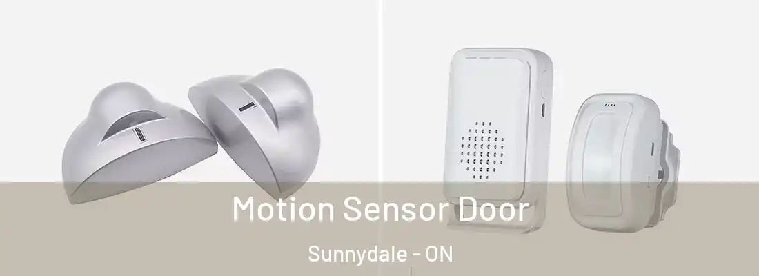  Motion Sensor Door Sunnydale - ON