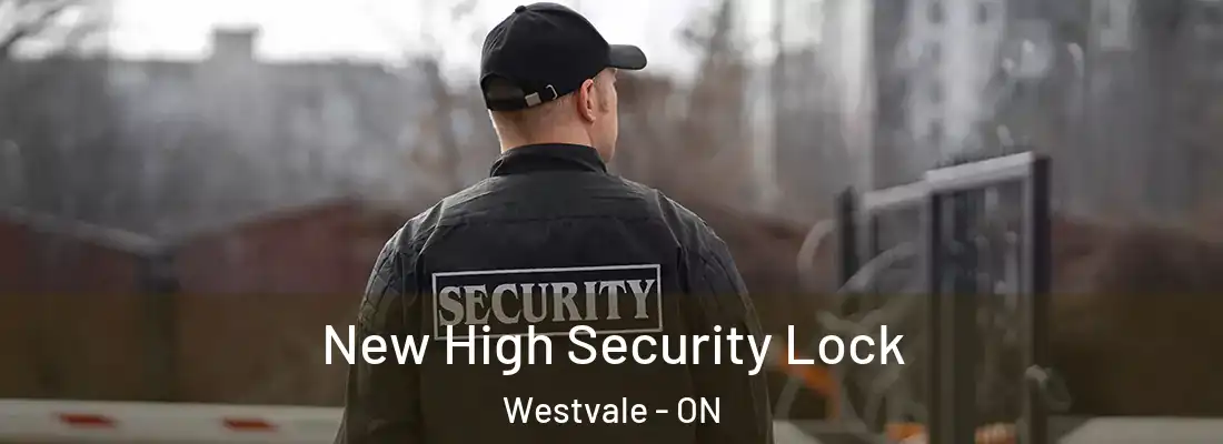  New High Security Lock Westvale - ON