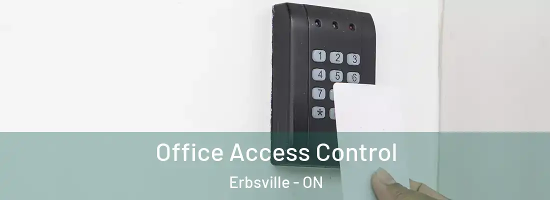  Office Access Control Erbsville - ON