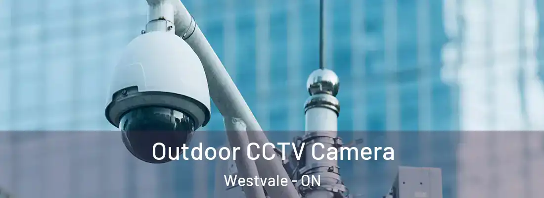  Outdoor CCTV Camera Westvale - ON