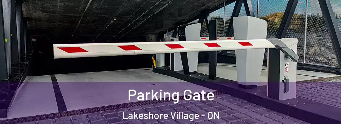  Parking Gate Lakeshore Village - ON